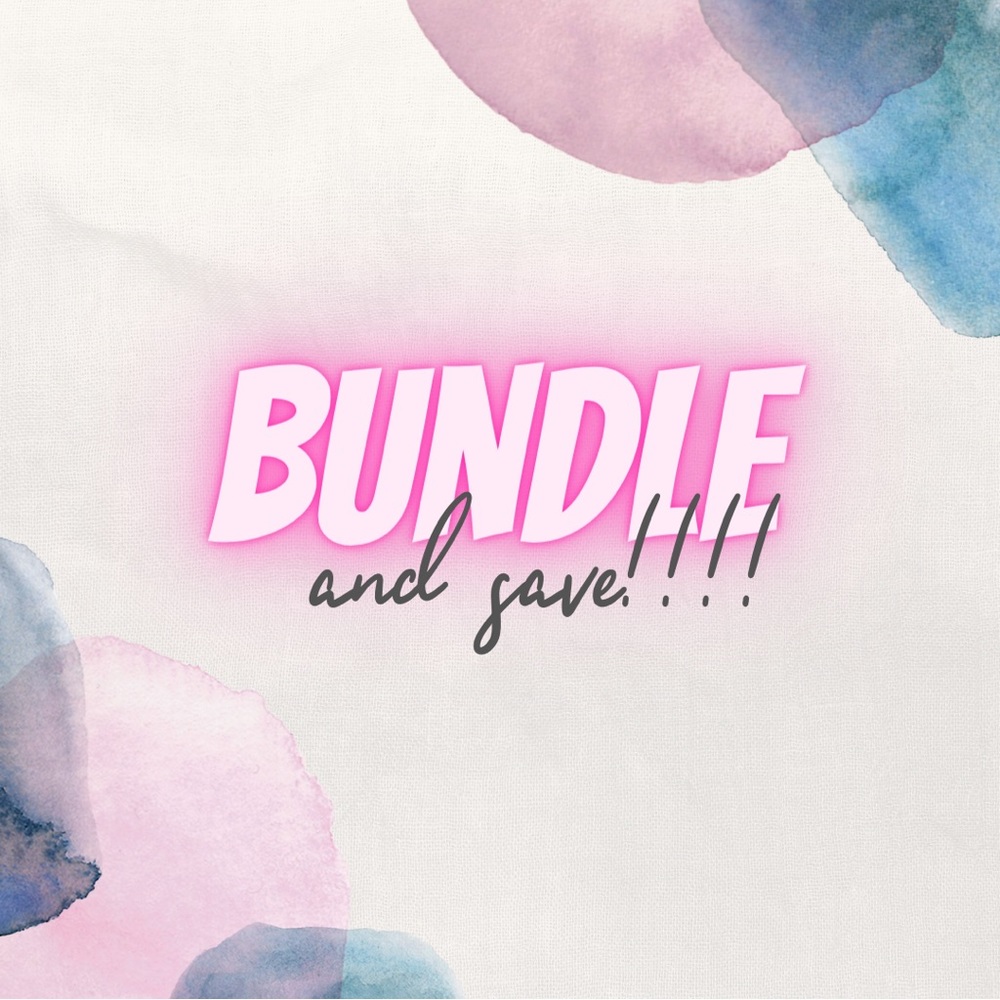 Bundle and save!!!